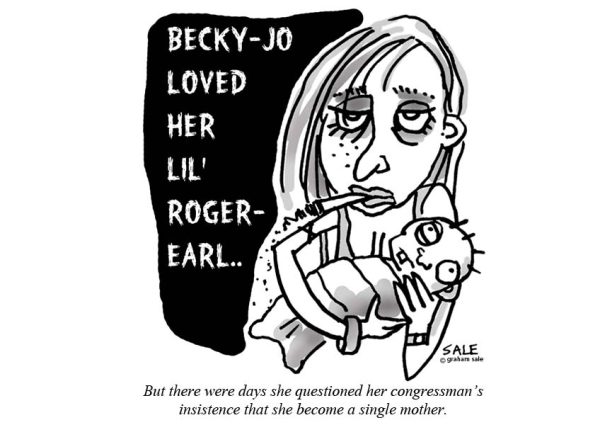 becky-jo loved her little roger earl but she questioned her congressmans insistance that she become a single mother